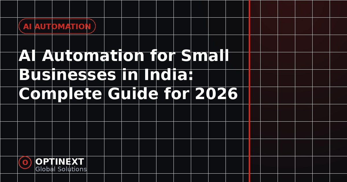 AI Automation for Small Businesses in India: Complete Guide for 2026
